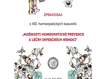 Zpravodaj - XIII. homeopatické kazuistiky 2025: Možnosti homeopatické prevence a léčby infekčních nemocí